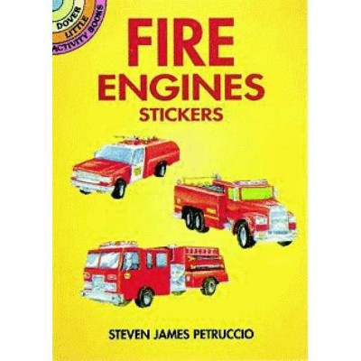 Fire Engines Stickers - (Dover Little Activity Books) by  Steven James Petruccio (Paperback)