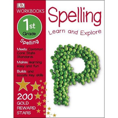 DK Workbooks: Spelling, First Grade - (Paperback)