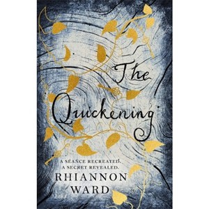 The Quickening - by  Rhiannon Ward (Paperback) - 1 of 1