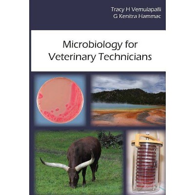 Microbiology for Veterinary Technicians - by  G Kenitra Hammac & Tracy H Vemulapalli (Paperback)