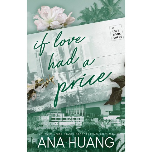 If Love Had A Price - By Ana Huang (paperback) : Target