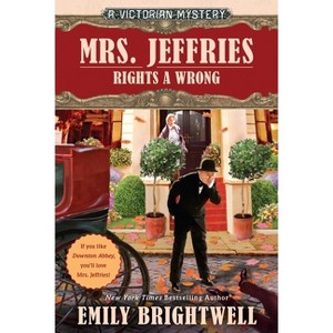 Mrs. Jeffries Rights a Wrong - (Victorian Mystery) by  Emily Brightwell (Paperback) - 1 of 1