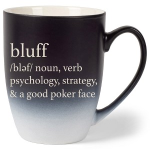 100 North Black and White Two Toned Ombre, 10 Ounce, Comfortably Fits Your Hands, Ceramic Tea Coffee Cup Mug, Bluff noun, verb, psychology, strategy, - 1 of 1