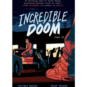 Incredible Doom: Volume 2 - by  Matthew Bogart & Jesse Holden (Paperback) - 1 of 1