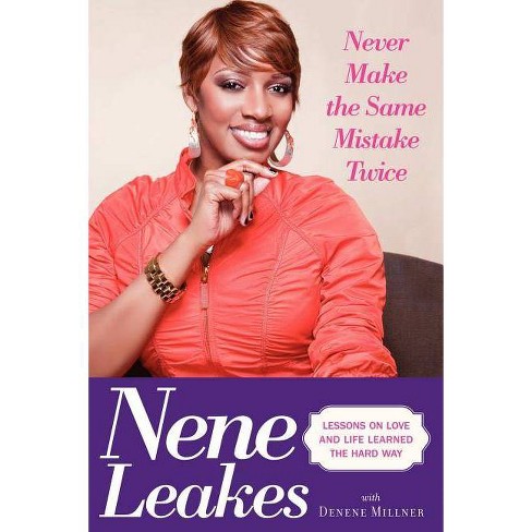 Never Make the Same Mistake Twice - by  Nene Leakes (Paperback) - image 1 of 1