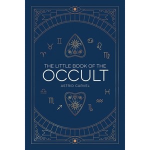 The Little Book of the Occult - by  Astrid Carvel (Hardcover) - 1 of 1