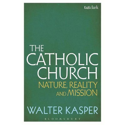 The Catholic Church - by  Walter Kasper (Paperback)