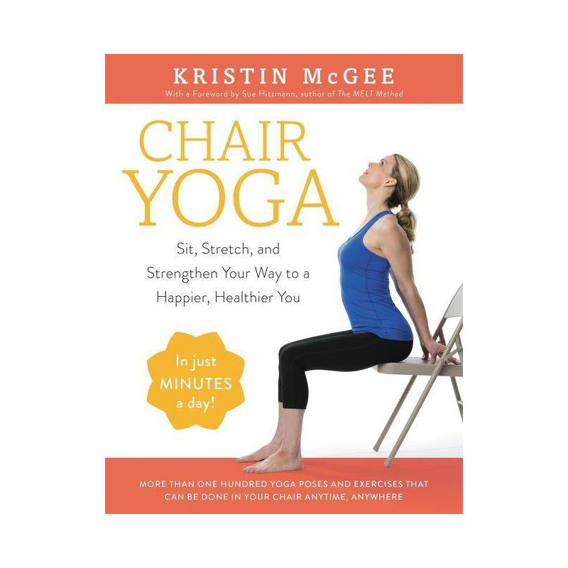 Chair Yoga - by  Kristin McGee (Paperback), 1 of 2
