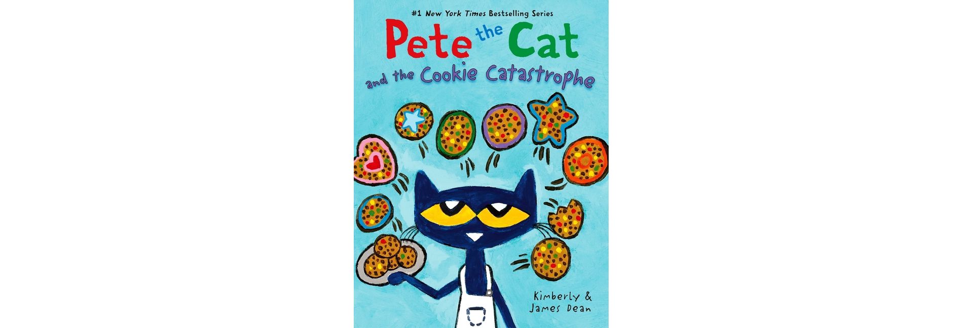Pete the Cat and the Cookie Catastrophe - by  James Dean & Kimberly Dean (Hardcover)