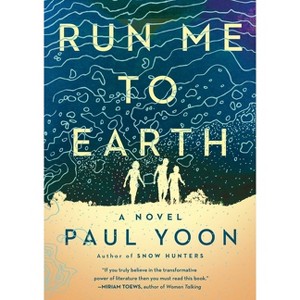 Run Me to Earth - by Paul Yoon - 1 of 1