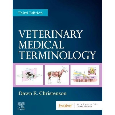 Veterinary Medical Terminology - 3rd Edition by  Dawn E Christenson (Paperback)