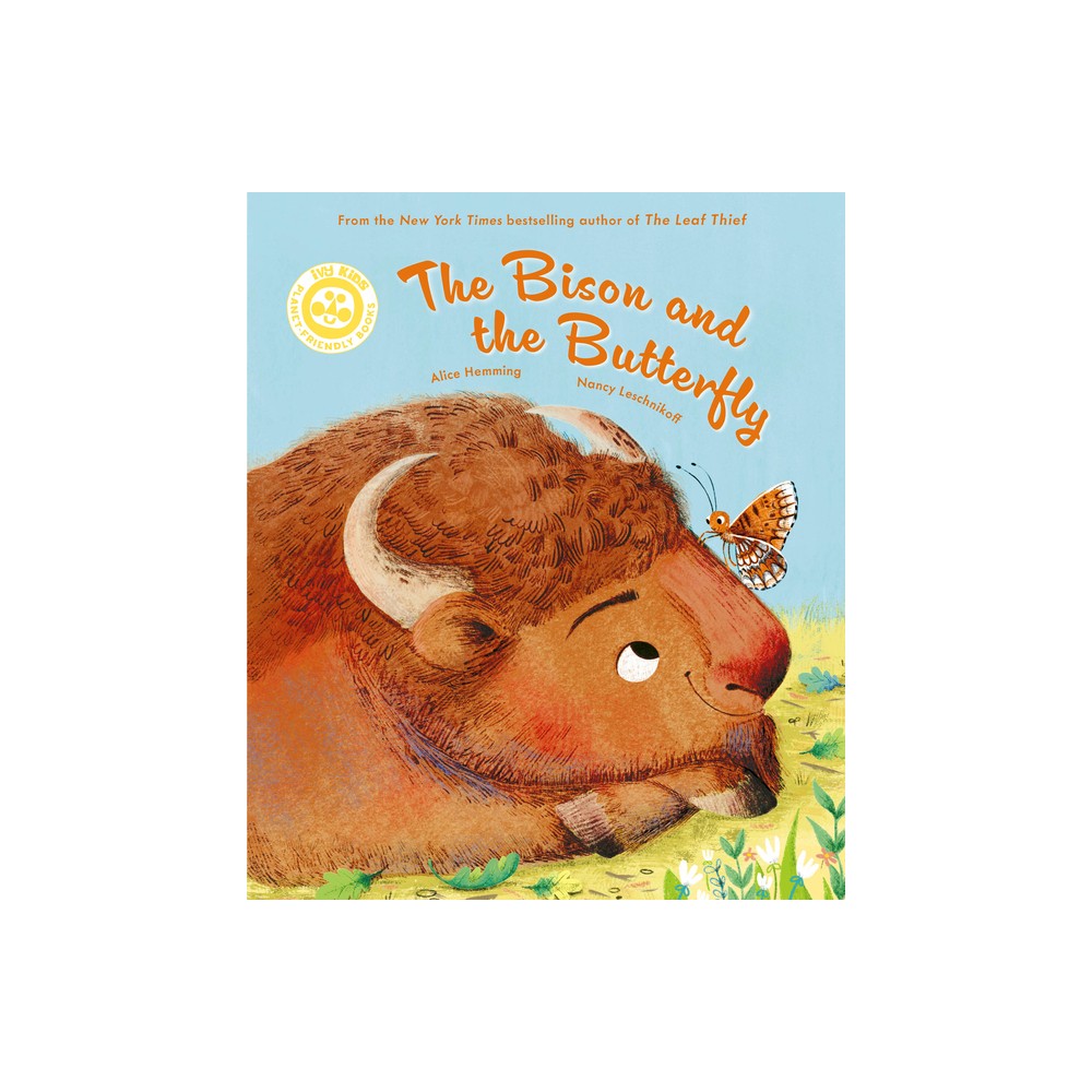 The Bison and the Butterfly - by Alice Hemming (Hardcover)