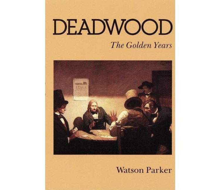 Deadwood - by  Watson Parker (Paperback), 1 of 1