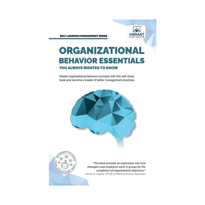 Organizational Behavior Essentials You Always Wanted To Know - (Self-Learning Management) by  Vibrant Publishers (Paperback), 1 of 2