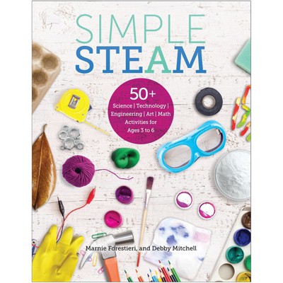 Educators Resource Simple STEAM: 50+ Science Technology Engineering Art Math Activities GR-10544