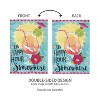 Evergreen Flag It's Happy Hour Somewhere Summer Garden Flags 12x18 Double Sided for Outside, Outdoor Summer Decorations for Home - 2 of 4
