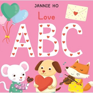 Love ABC - (Jannie Ho' ABCs) by  Jannie Ho (Board Book) - 1 of 1