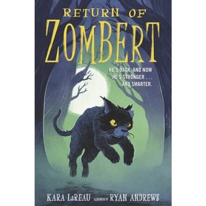 Return of Zombert - (The Zombert Chronicles) by  Kara Lareau (Hardcover) - 1 of 1
