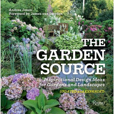 The Garden Source - by  Andrea Jones (Paperback)