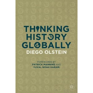 Thinking History Globally - by  Diego Olstein (Paperback) - 1 of 1