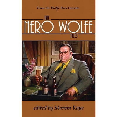 The Nero Wolfe Files - by Marvin Kaye