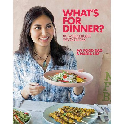 What's for Dinner? - by  Nadia Lim (Paperback)