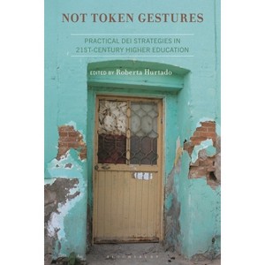 Not Token Gestures - by  Roberta Hurtado (Hardcover) - 1 of 1