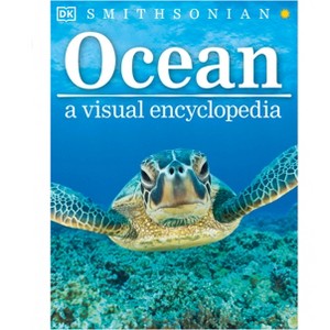 Ocean: A Visual Encyclopedia - (DK Children's Visual Encyclopedias) by  DK & John Woodward (Hardcover) - 1 of 1