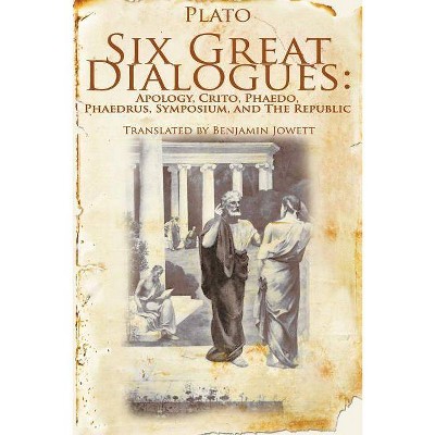 Six Great Dialogues - by  Plato (Paperback)