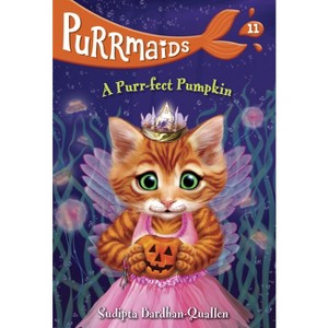 Purrmaids #11: A Purr-Fect Pumpkin - by  Sudipta Bardhan-Quallen (Paperback) - 1 of 1