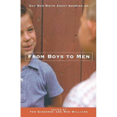 From Boys to Men - by  Ted Gideonse & Robert Williams (Paperback)