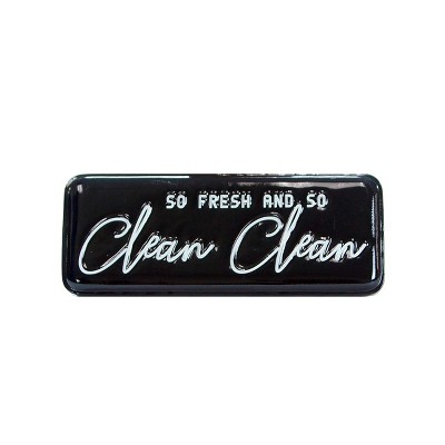 VIP Metal 12 in. Black So Fresh and So Clean Clean Sign