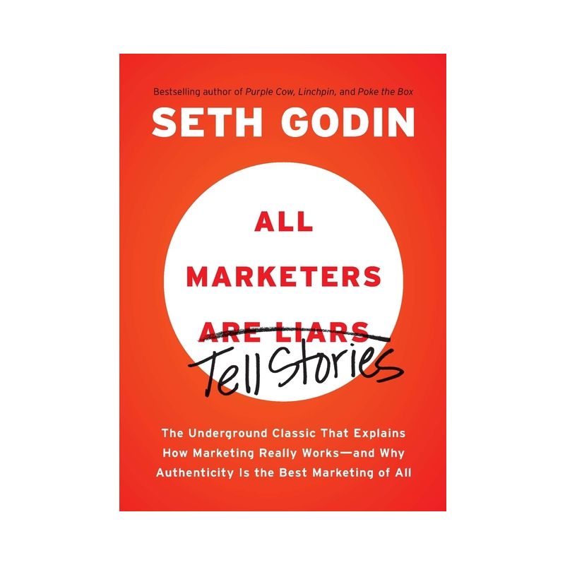 All Marketers Are Liars - by  Seth Godin (Paperback), 1 of 2