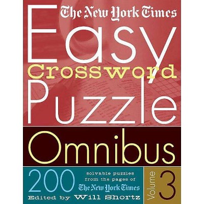 The New York Times Easy Crossword Puzzle Omnibus Volume 3 - (Paperback)