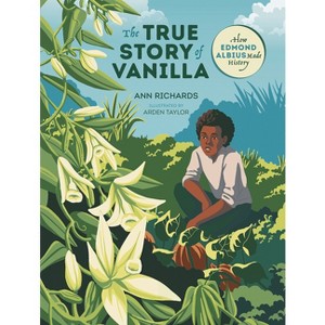 The True Story of Vanilla - (Orca Biography) by  Ann Richards (Hardcover) - 1 of 1