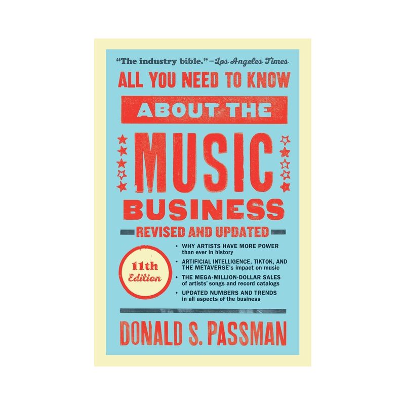 All You Need to Know about the Music Business - by  Donald S Passman (Hardcover), 1 of 2