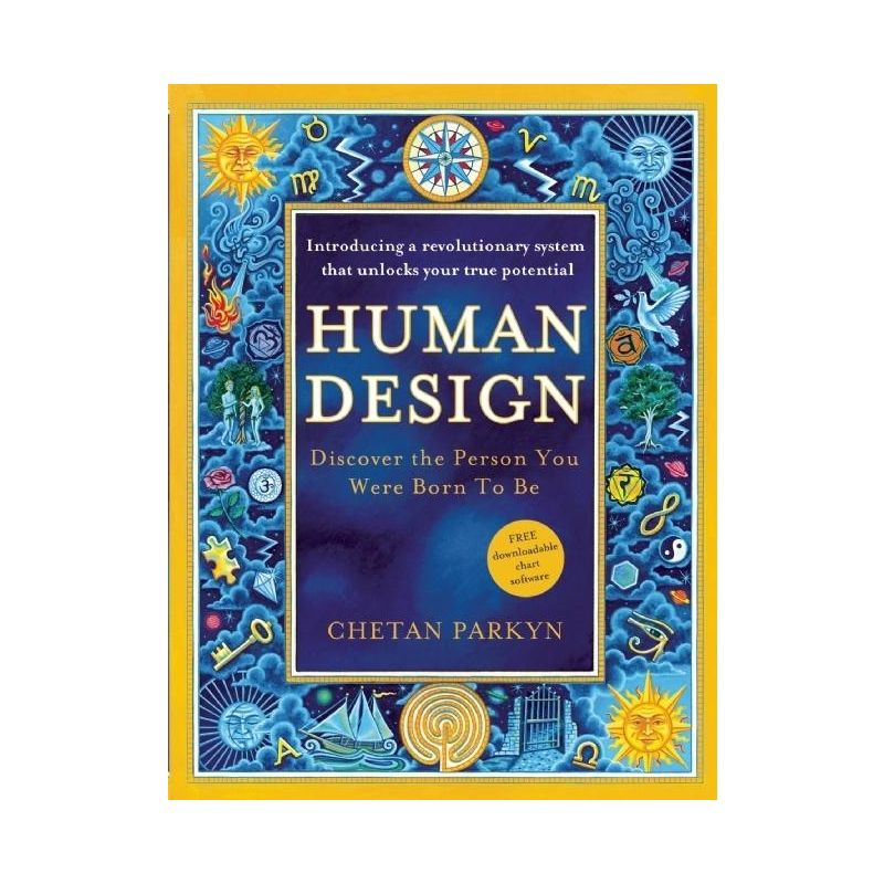 Human Design - by  Chetan Parkyn (Paperback), 1 of 2
