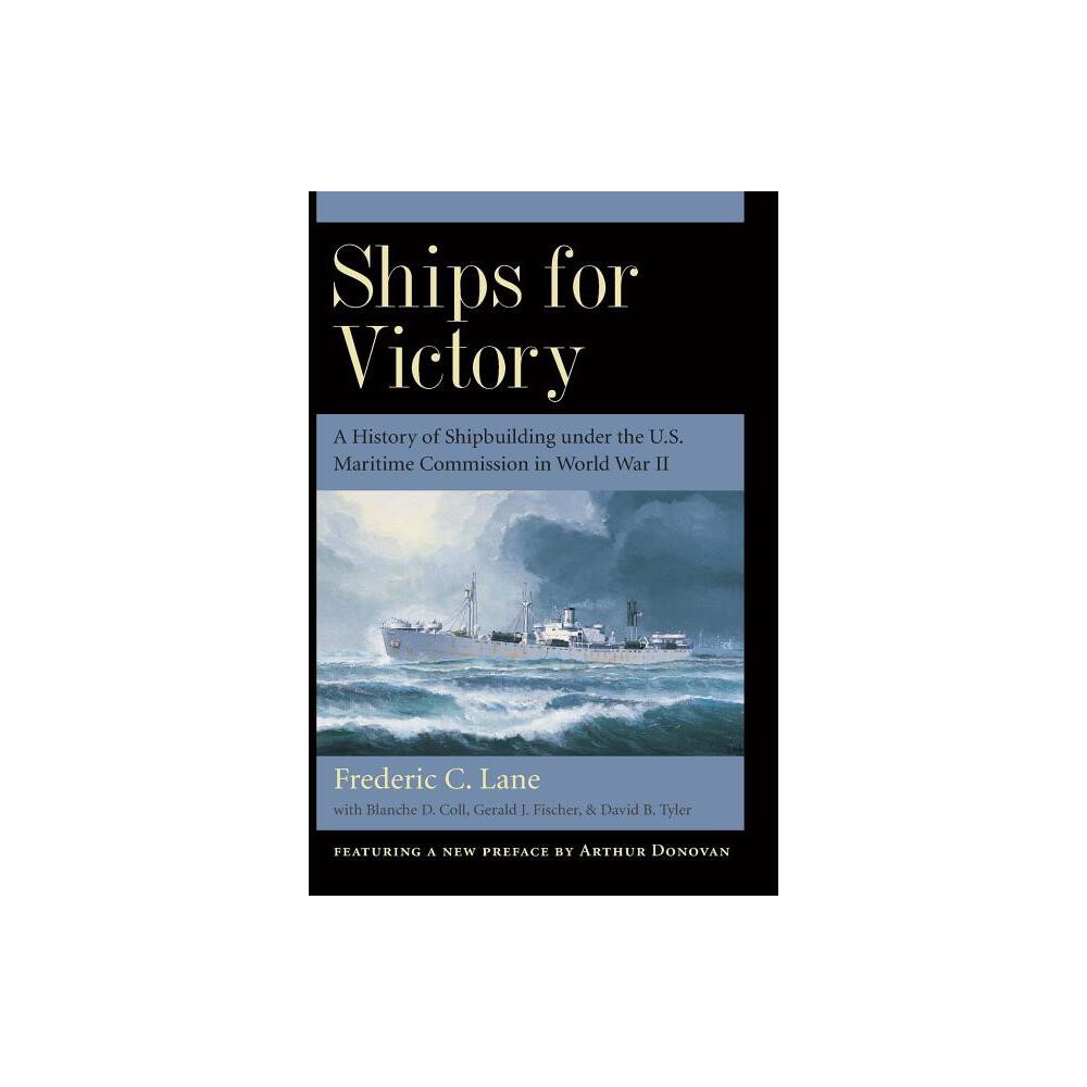 Ships for Victory - by Frederic Chapin Lane (Paperback)