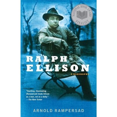 Ralph Ellison - by  Arnold Rampersad (Paperback)