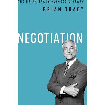 Negotiation - (Brian Tracy Success Library) by  Brian Tracy (Paperback)