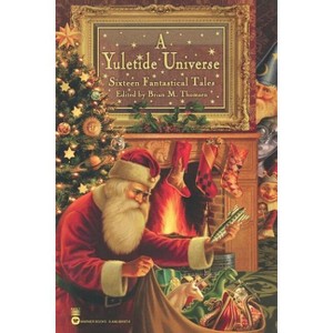 A Yuletide Universe - by  Brian M Thomsen (Paperback) - 1 of 1