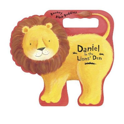 Daniel in the Lions' Den - (Bouncy Bible Buddies) by  Amie Carlson (Board Book)