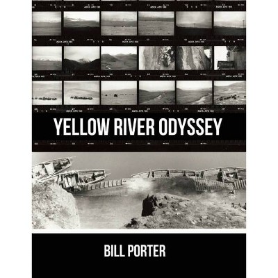 Yellow River Odyssey - by  Bill Porter (Paperback)