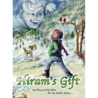 Hiram's Gift - by  Nancy Kelly Allen (Hardcover)