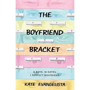 Boyfriend Bracket - by  Kate Evangelista (Paperback)