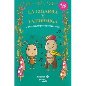 Fábulas 3. La Cigarra Y La Hormiga Y Otras Fábulas / Fables 3. the Ant and the Grasshopper and Other Fables to Early Readers - (Paperback) - 1 of 1