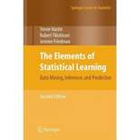 The Elements of Statistical Learning - (Springer Statistics) 2nd Edition by  Trevor Hastie & Robert Tibshirani & Jerome Friedman (Hardcover)