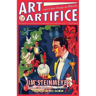 Art and Artifice - by  Jim Steinmeyer (Paperback)