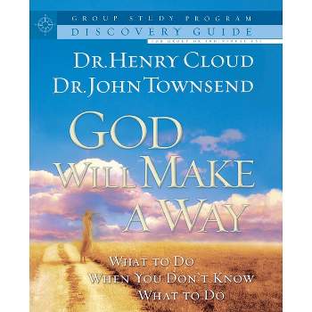 God Will Make a Way Personal Discovery Guide (Workbook) - by  Henry Cloud & John Townsend (Paperback)