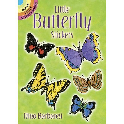 Little Butterfly Stickers - (Dover Little Activity Books) by  Nina Barbaresi (Paperback)